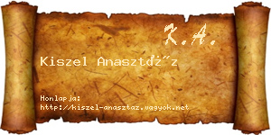 Kiszel Anasztáz névjegykártya